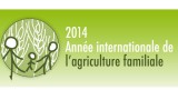 2014, Année internationale de l’agriculture familiale